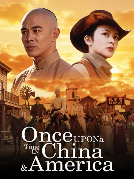 Once Upon a Time in China and America poster