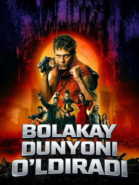 Bolakay dunyoni o'ldiradi poster