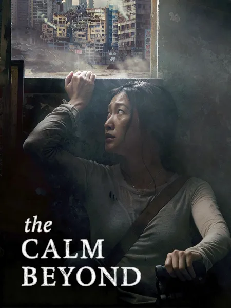 The Calm Beyond poster