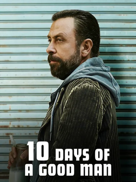 10 Days of a Good Man poster