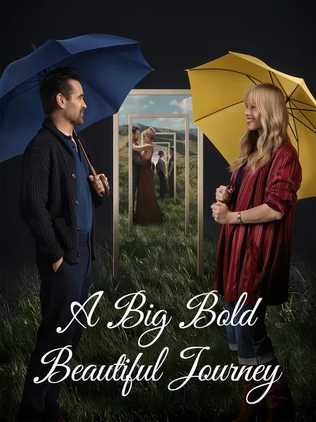 A Big Bold Beautiful Journey poster