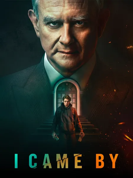 I Came By poster