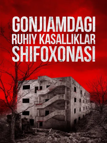Gonjiamdagi ruhiy kasalliklar shifoxonasi poster