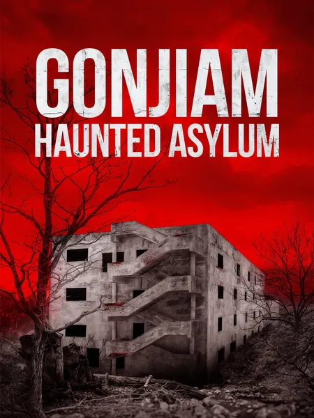 Gonjiam: Haunted Asylum poster